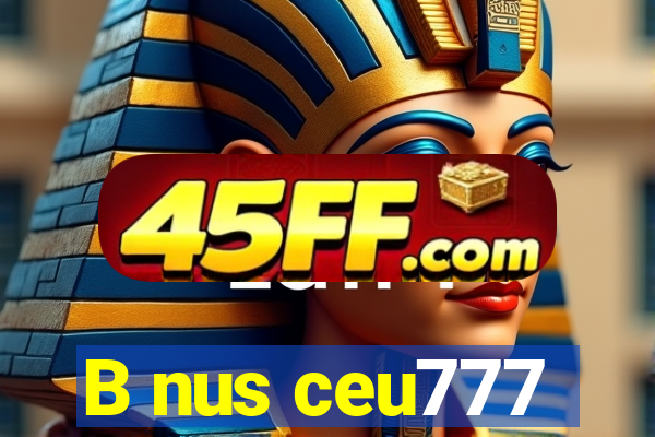B nus ceu777
